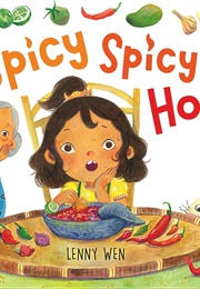 Spicy Spicy Hot! (Lenny Wen)