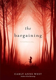 The Bargaining (Carly Anne West)
