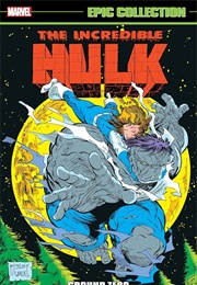 Incredible Hulk Epic Collection  - Ground Zero (Peter David)