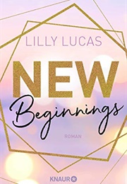 New Beginnings (Lilly Lucas)