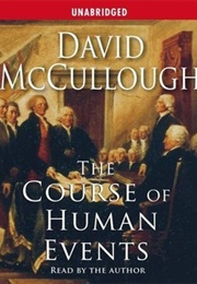 The Course of Human Events (David McCullough)