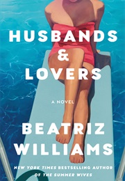 Husbands & Lovers (Beatriz Williams)