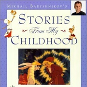 Mikhail Baryshnikov's Stories From My Childhood