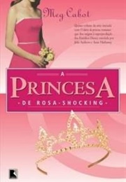 A Princesa De Rosa-Shocking (Meg Cabot)