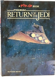 Return of the Jedi: A Pop-Up Book (John Gampert)