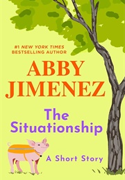 The Situationship (Abby Jimenez)
