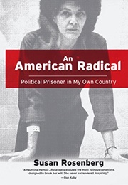 An American Radical: Political Prisoner in My Own Country (Susan Rosenberg)