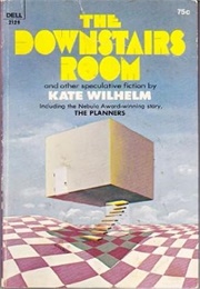 The Downstairs Room (Kate Wilhelm)