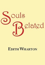 Souls Belated (Edith Wharton)
