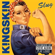 Kingskin – Slug