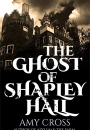 The Ghost of Shapely Hall (Amy Cross)