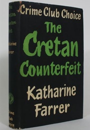 The Cretan Counterfeit (Katharine Farrer)
