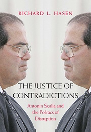 The Justice of Contradictions (Richard L. Hasen)