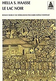 Le Lac Noir (Hella Serafia Haasse)