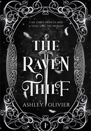 The Raven Thief (The Royal Thieves Trilogy #1) (Ashley Olivier)