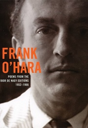 Poems From the Tibor De Nagy (Frank O'Hara)