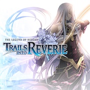 The Legend of Heroes: Trails Into Reverie (2020)
