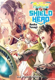 The Rising of the Shield Hero (Light Novel) #7 (Aneko Yusagi)