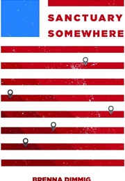 Sanctuary Somewhere (Brenna Dimmig)