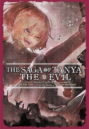 The Saga of Tanya the Evil, Vol. 12 (Light Novel): Mundus Vult Decipi, Ergo Decipiatur (Carlo Zen)