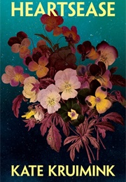 Heartsease (Kate Kruimink)