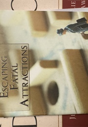 Escaping Fatal Attractions (Billy Joe Daugherty)