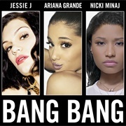 Bang Bang - Jessie J, Ariana Grande & Nicki Minaj