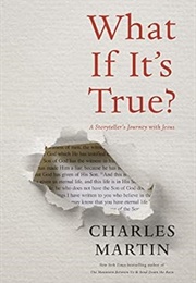 What If It's True? (Charles Martin)