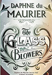 The Glass Blowers (Du Maurier, Daphne)