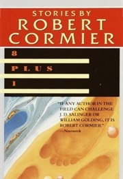 Eight Plus One: Stories (Robert Cormier)