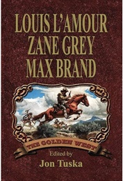 The Golden West (Edited by Jon Tuska)