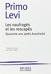 Les Naufragés Et Les Rescapés (Primo Levi)