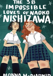 The 38 Impossible Loves of Naoko Nishizawa (Monna Mcdiarmid)