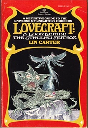 Lovecraft: A Look Behind the Cthulhu Mythos (Lin Carter)