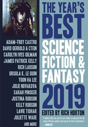 The Year's Best Science Fiction & Fantasy, 2019 (Rich Horton)
