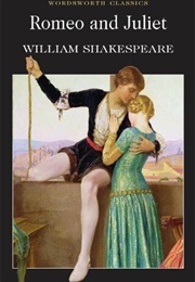Romeo and Juliet (William Shakespeare)