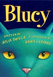 Blucy: The Blue Cat (Julia Dweck)