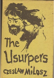 The Usurpers (Czeslaw Milosz)