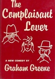 The Complaisant Lover: A Play (Graham Greene)