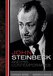 John Steinbeck and His Contemporaries (Edited by Stephen K. George & Barbara A. Heavilin)