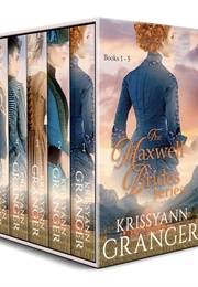 The Maxwell Brides Series: Books 1-5 (Krissyann Granger)