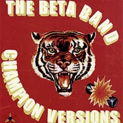 Champion Versions - The Beta Band