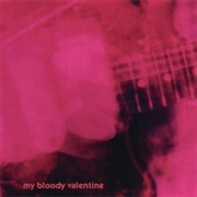 My Bloody Valentine – Only Shallow