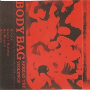 Body Bag - Spead the Violence
