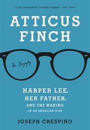 Atticus Finch: The Biography (Joseph Crespino)