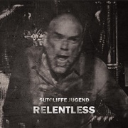 Sutcliffe Jugend - Relentless