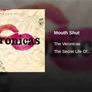 Mouth Shut - The Veronicas