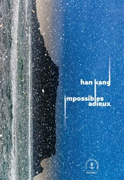Impossibles Adieux (Han Kang)