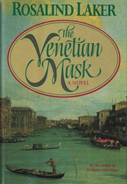 The Venetian Mask (Rosalind Laker)