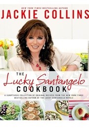 The Lucky Santangelo Cookbook (Jackie Collins)
